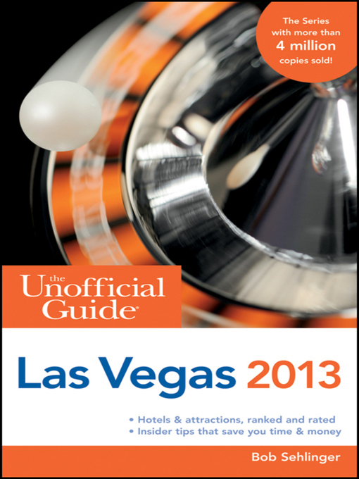 Title details for The Unofficial Guide to Las Vegas 2013 by Bob Sehlinger - Available